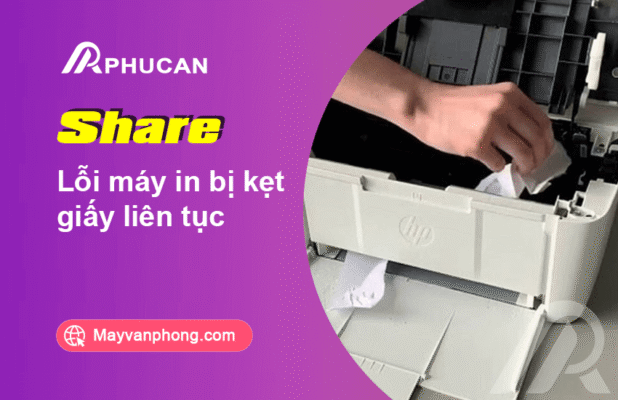 Lỗi máy in bị kẹt giấy liên tục
