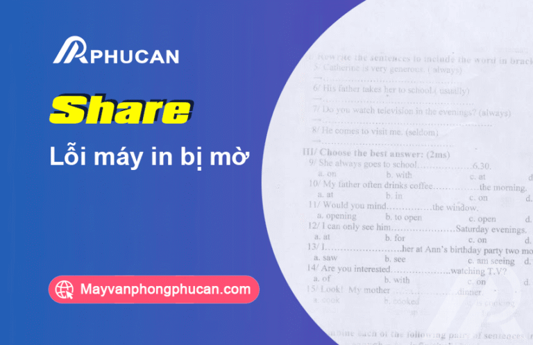 máy in bị mờ