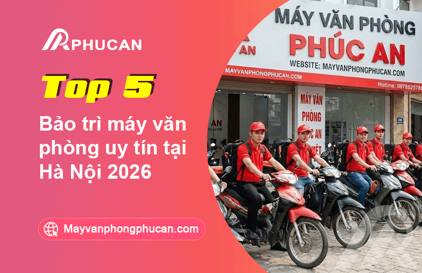Bảo trì máy văn phòng uy tín tại Hà Nội