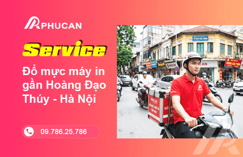 Đổ mực máy in gần Hoàng Đạo Thúy