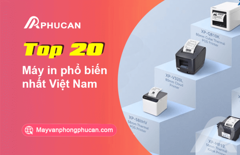 Máy in phổ biến nhất Việt Nam