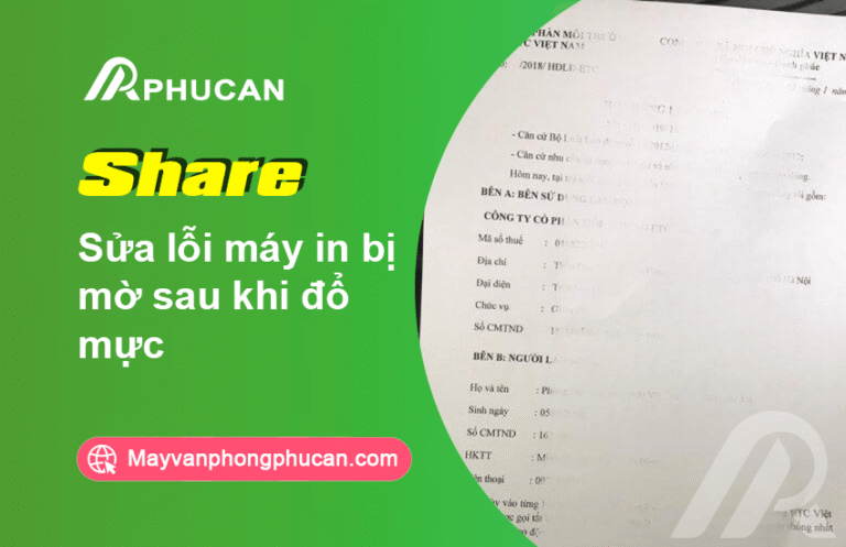 Sửa lỗi máy in bị mờ sau khi đổ mực