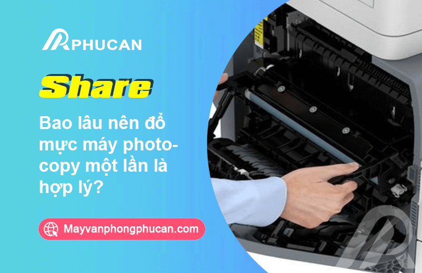 bao lâu nên đổ mực máy photocopy