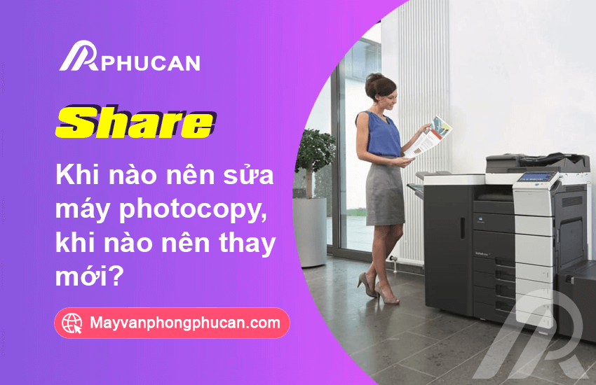 khi nào nên sửa máy photocopy
