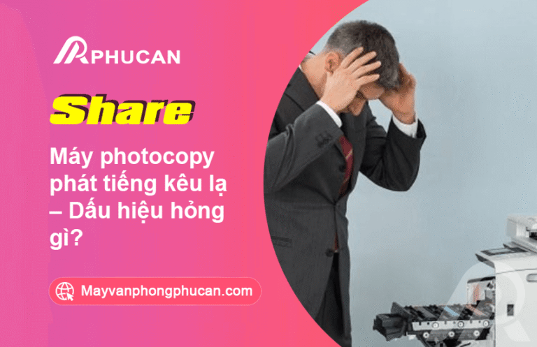 máy photocopy kêu to