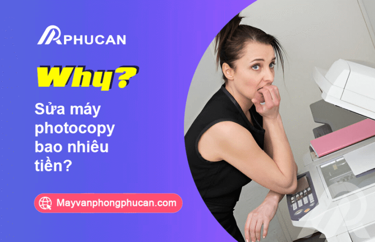 sửa máy photocopy bao nhiêu tiền
