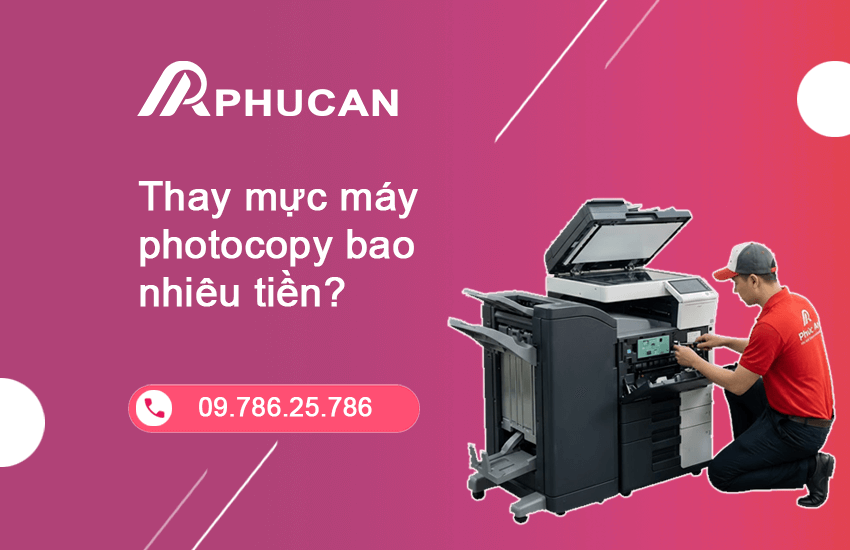thay mực máy photocopy bao nhiêu tiền