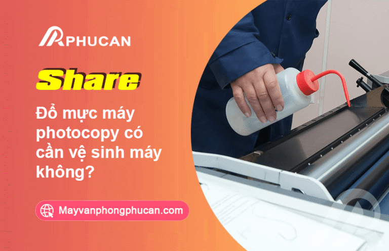 vệ sinh máy photocopy khi đổ mực