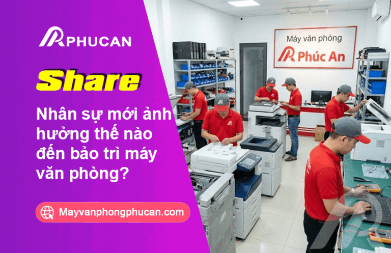 Bảo trì máy văn phòng khi có nhân sự mới