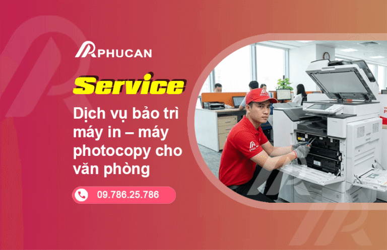 Dịch vụ bảo trì máy in máy photocopy