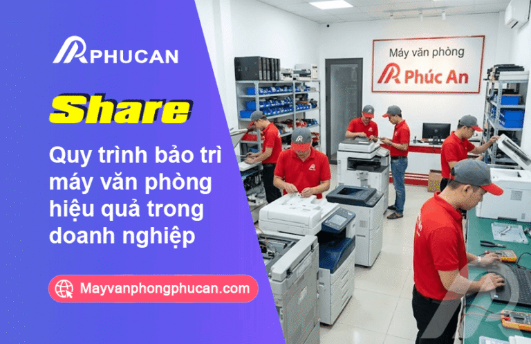 Quy trình bảo trì máy văn phòng