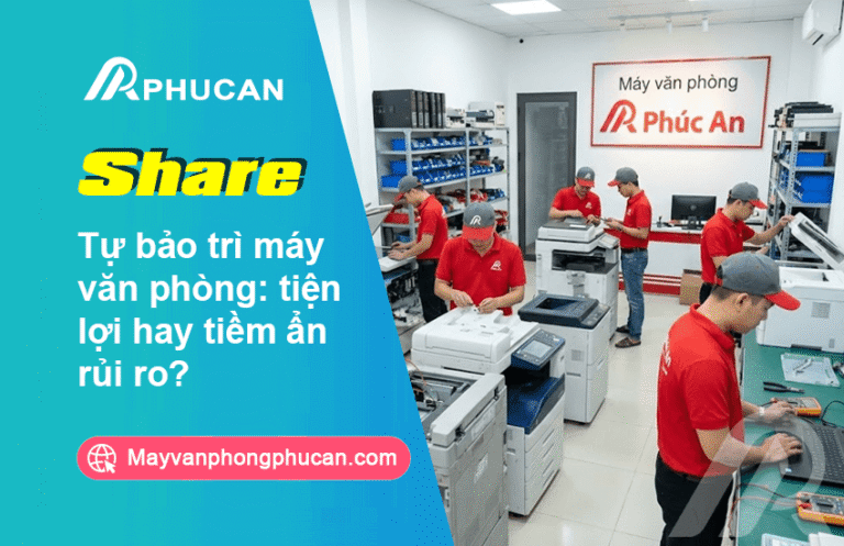 Tự bảo trì máy văn phòng