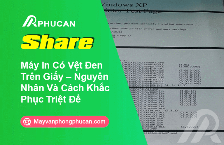 Máy In Có Vệt Đen Trên Giấy – Nguyên Nhân Và Cách Khắc Phục Triệt Để