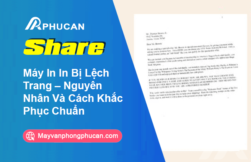 Máy In In Bị Lệch Trang – Nguyên Nhân Và Cách Khắc Phục Chuẩn