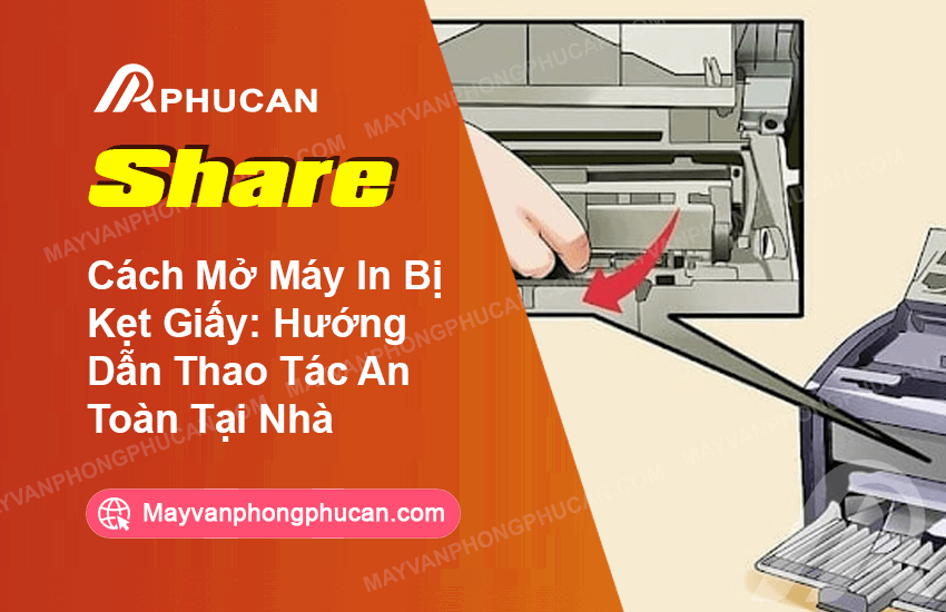 Cách mở máy in bị kẹt giấy