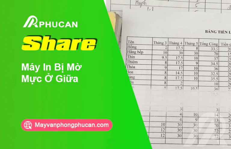 Máy In Bị Mờ Mực Ở Giữa