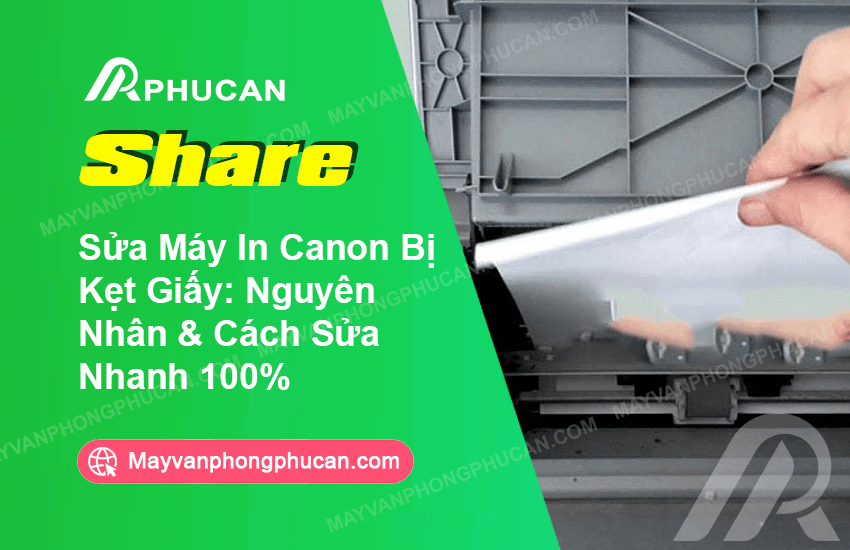 Máy in Canon bị kẹt giấy