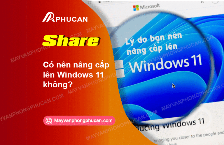 có nên nâng cấp Windows 11