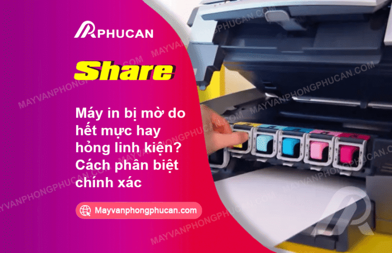 máy in bị mờ do hết mực