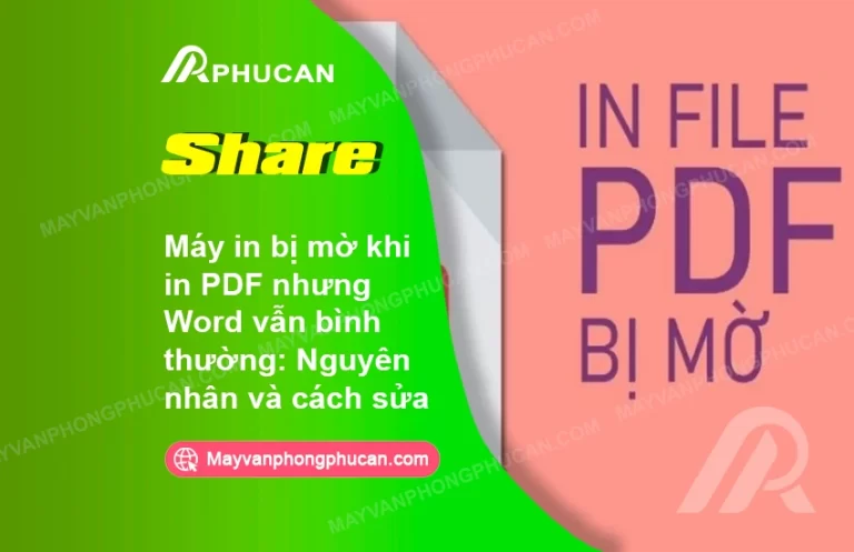 máy in bị mờ khi in PDF