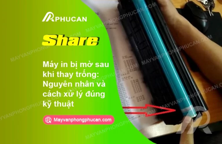 thay trống máy in bị mờ