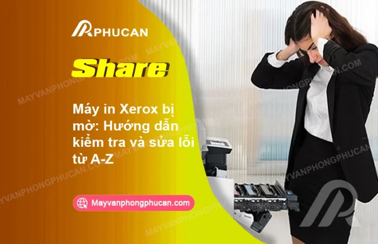 máy in Xerox bị mờ